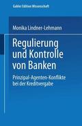 Lindner-Lehmann |  Lindner-Lehmann, M: Regulierung und Kontrolle von Banken | Buch |  Sack Fachmedien