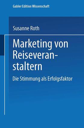 Roth | Marketing von Reiseveranstaltern | Buch | 978-3-8244-7094-5 | sack.de