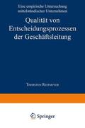 Reitmeyer |  Reitmeyer, T: Qualität von Entscheidungsprozessen der Geschä | Buch |  Sack Fachmedien