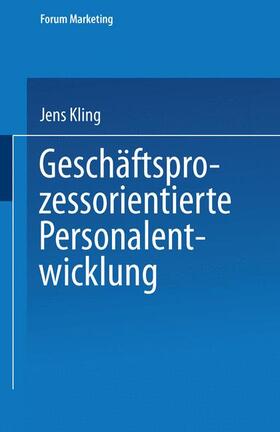 Kling | Kling, J: Geschäftsprozessorientierte Personalentwicklung | Buch | 978-3-8244-7149-2 | sack.de