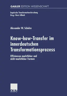 Schulze |  Know-how-Transfer im innerdeutschen Transformationsprozess | Buch |  Sack Fachmedien
