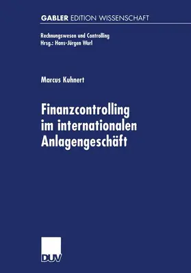 Kuhnert |  Finanzcontrolling im internationalen Anlagengeschäft | Buch |  Sack Fachmedien