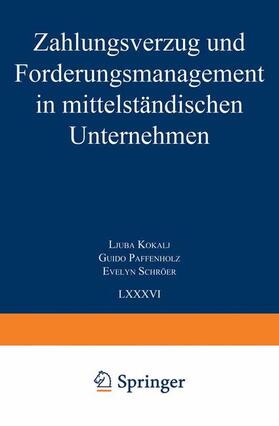 Kokalj / Paffenholz / Schröer | Kokalj, L: Zahlungsverzug und Forderungsmanagement in mittel | Buch | 978-3-8244-7173-7 | sack.de