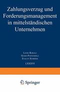 Kokalj / Paffenholz / Schröer |  Kokalj, L: Zahlungsverzug und Forderungsmanagement in mittel | Buch |  Sack Fachmedien