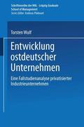Wulf |  Wulf, T: Entwicklung ostdeutscher Unternehmen | Buch |  Sack Fachmedien