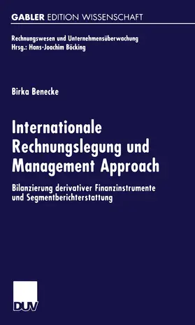 Benecke |  Internationale Rechnungslegung und Management Approach | Buch |  Sack Fachmedien