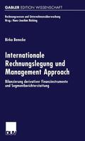 Benecke |  Benecke, B: Internationale Rechnungslegung und Management Ap | Buch |  Sack Fachmedien