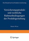 Wehn |  Wehn, R: Versicherungsprodukt und rechtliche Rahmenbedingung | Buch |  Sack Fachmedien