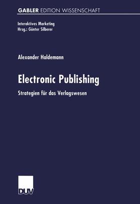 Haldemann | Haldemann, A: Electronic Publishing | Buch | 978-3-8244-7196-6 | sack.de