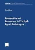 Krapp |  Kooperation und Konkurrenz in Prinzipal-Agent-Beziehungen | Buch |  Sack Fachmedien