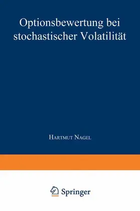 Nagel |  Optionsbewertung bei stochastischer Volatilität | Buch |  Sack Fachmedien