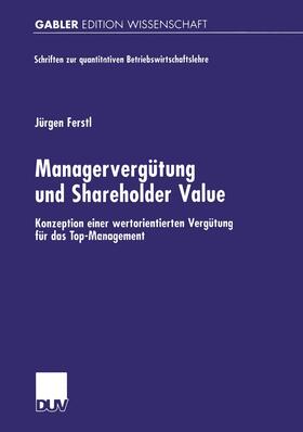 Ferstl |  Ferstl, J: Managervergütung und Shareholder Value | Buch |  Sack Fachmedien