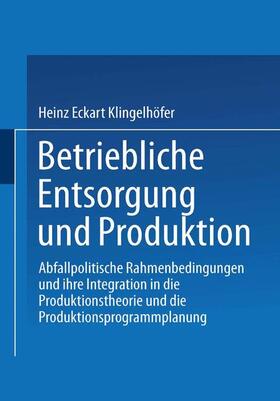 Klingelhöfer | Betriebliche Entsorgung und Produktion | Buch | sack.de