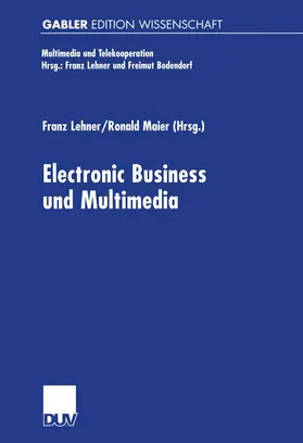 Maier / Lehner |  Electronic Business und Multimedia | Buch |  Sack Fachmedien