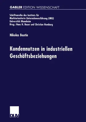 Beutin |  Kundennutzen in industriellen Geschäftsbeziehungen | Buch |  Sack Fachmedien