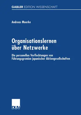 Moerke |  Organisationslernen über Netzwerke | Buch |  Sack Fachmedien