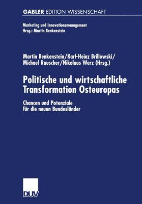 Benkenstein / Brillowski / Rauscher |  Politische und wirtschaftliche Transformation Osteuropas | Buch |  Sack Fachmedien
