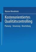 Wendehals |  Wendehals, M: Kostenorientiertes Qualitätscontrolling | Buch |  Sack Fachmedien