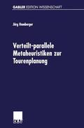 Homberger |  Homberger, J: Verteilt-parallele Metaheuristiken zur Tourenp | Buch |  Sack Fachmedien