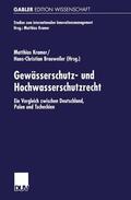 Kramer / Brauweiler |  Gewässerschutz- und Hochwasserschutzrecht | Buch |  Sack Fachmedien