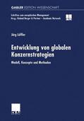 Löffler |  Löffler, J: Entwicklung von globalen Konzernstrategien | Buch |  Sack Fachmedien