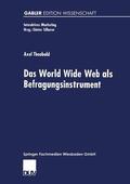 Theobald |  Theobald, A: World Wide Web als Befragungsinstrument | Buch |  Sack Fachmedien