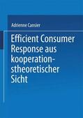Cansier |  Efficient Consumer Response aus kooperationstheoretischer Sicht | Buch |  Sack Fachmedien