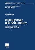 Göttsch |  Göttsch, C: Business Strategy in the Online Industry | Buch |  Sack Fachmedien