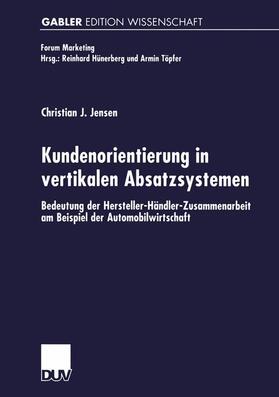 Jensen |  Jensen, C: Kundenorientierung in vertikalen Absatzsystemen | Buch |  Sack Fachmedien