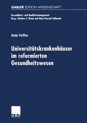 Steffen |  Universitätskrankenhäuser im reformierten Gesundheitswesen | Buch |  Sack Fachmedien