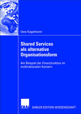 Kagelmann | Shared Services als alternative Organisationsform | Buch | 978-3-8244-7346-5 | sack.de