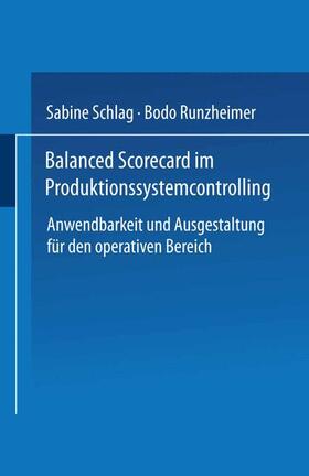 Runzheimer / Schlag | Balanced Scorecard im Produktionssystemcontrolling | Buch | 978-3-8244-7348-9 | sack.de