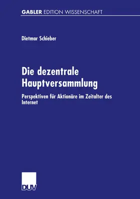 Schieber |  Die dezentrale Hauptversammlung | Buch |  Sack Fachmedien