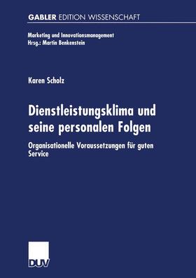 Scholz |  Scholz, K: Dienstleistungsklima und seine personalen Folgen | Buch |  Sack Fachmedien