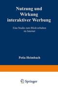 Heimbach |  Heimbach, P: Nutzung und Wirkung interaktiver Werbung | Buch |  Sack Fachmedien