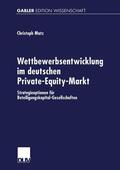 Matz |  Wettbewerbsentwicklung im deutschen Private-Equity-Markt | Buch |  Sack Fachmedien