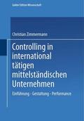 Zimmermann |  Zimmermann, C: Controlling in international tätigen mittelst | Buch |  Sack Fachmedien