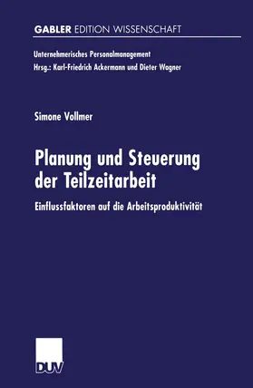 Vollmer |  Planung und Steuerung der Teilzeitarbeit | Buch |  Sack Fachmedien