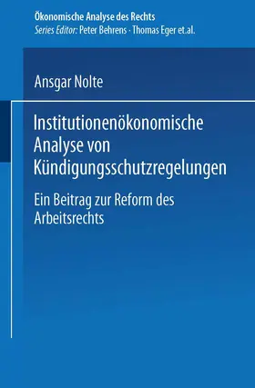 Nolte |  Institutionenökonomische Analyse von Kündigungsschutzregelungen | Buch |  Sack Fachmedien