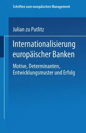 zu Putlitz |  Internationalisierung europäischer Banken | Buch |  Sack Fachmedien