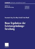 Kay / May-Strobl / Maaß |  Kay, R: Neue Ergebnisse der Existenzgründungsforschung | Buch |  Sack Fachmedien