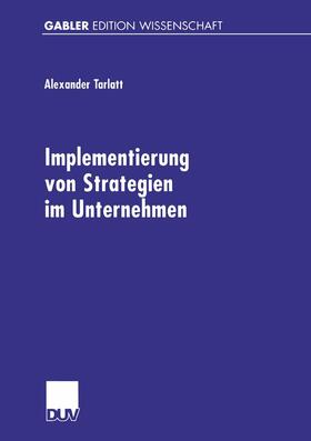 Tarlatt | Implementierung von Strategien im Unternehmen | Buch | 978-3-8244-7471-4 | sack.de
