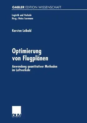 Leibold |  Optimierung von Flugplänen | Buch |  Sack Fachmedien