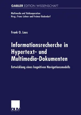 Laus |  Informationsrecherche in Hypertext- und Multimedia-Dokumenten | Buch |  Sack Fachmedien