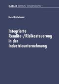 Reitwiesner |  Integrierte Rendite-/Risikosteuerung in der Industrieunternehmung | Buch |  Sack Fachmedien