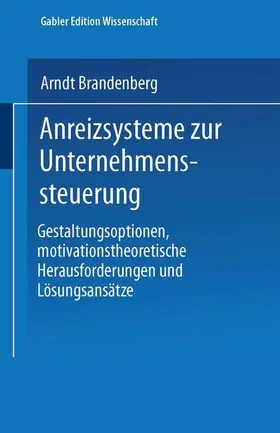 Brandenberg |  Anreizsysteme zur Unternehmenssteuerung | Buch |  Sack Fachmedien