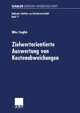 Steglich | Steglich, M: Zielwertorientierte Auswertung von Kostenabweic | Buch | 978-3-8244-7528-5 | sack.de