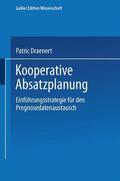 Draenert |  Draenert, P: Kooperative Absatzplanung | Buch |  Sack Fachmedien