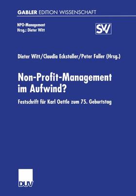 Witt / Eckstaller / Faller |  Non-Profit-Management im Aufwind? | Buch |  Sack Fachmedien