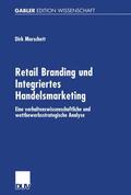 Morschett |  Retail Branding und Integriertes Handelsmarketing | Buch |  Sack Fachmedien